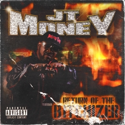 JT Money - Return of the B-Izer